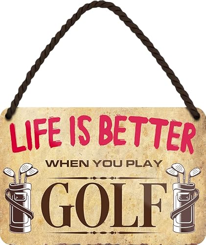 schilderkreis24 – Blechschild Spruch “Life is better when you play Golf" Deko Türschild Golfen laufen Metallschild Schild Geschenkidee 18x12 cm von schilderkreis24