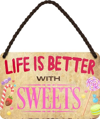 schilderkreis24 – Blechschild Spruch “Life is better with Sweets" Deko Türschild Süßigkeiten Metallschild Schild Geschenkidee 18x12 cm von schilderkreis24