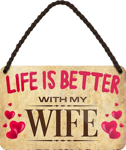 schilderkreis24 – Blechschild Spruch “Life is better with my Wife" Deko Türschild Liebe Partner Frau Metallschild Schild Geschenkidee 18x12 cm von schilderkreis24