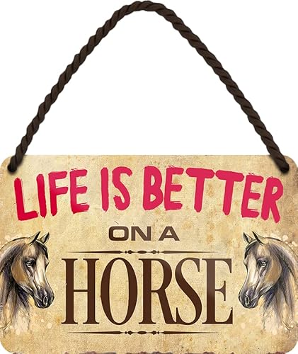 schilderkreis24 – Blechschild Spruch “Life is better.. Horse“ Deko Pferd Reiten Türschild Metallschild Reiten Schild Geschenkidee für alle Pferdebesitzer oder Pferde Fans 18x12 cm von schilderkreis24