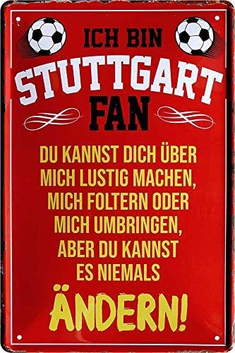 schilderkreis24 Blechschilder ICH Bin Stuttgart Fan Metallschild für Fußball Begeisterte Geschenk 20x30 cm von schilderkreis24