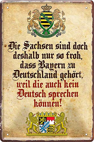 schilderkreis24 - Blechschilder Lustiger Spruch “Die Sachsen nur so froh Bayern.“ Deko Dialekt Humor Schild Geschenkidee 20x30 cm von schilderkreis24