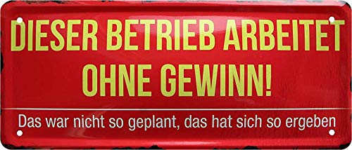 schilderkreis24 - Blechschilder Lustiger Spruch ”Dieser Betrieb arbeitet ohne Gewinn!“ Deko Tür Shop Lokal Arbeit Geschäft Witzige Geschenkidee 28x12 cm schilderkreis24 - Blechschilder Lustiger Spruch ”Dieser Betrieb arbeitet ohne Gewinn!“ Deko Tür Shop Lokal Arbeit Geschäft Witzige Geschenkidee 28x12 cm von schilderkreis24