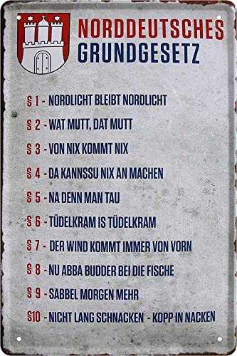 schilderkreis24 - Blechschilder Lustiger Spruch: “Norddeutsches Grundgesetz” Deko Platt Dialekt dat Wappen Mut Meer Metallschild Schild Witziges Geschenkidee 20x30 cm von schilderkreis24