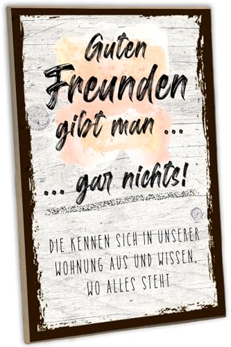 schilderkreis24 - Lustiges Holzschild - 'Guten Freunden gibt man gar nichts!' - Witzige Dekoration für Ihre Wohnung von schilderkreis24