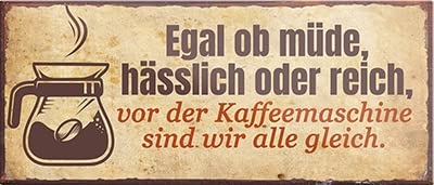 schilderkreis24 – Magnet Lustiger Kaffee Spruch “Egal ob Müde,Hässlich oder Reich“ Deko Geschenkidee Mann Frau 9,3x4cm von schilderkreis24