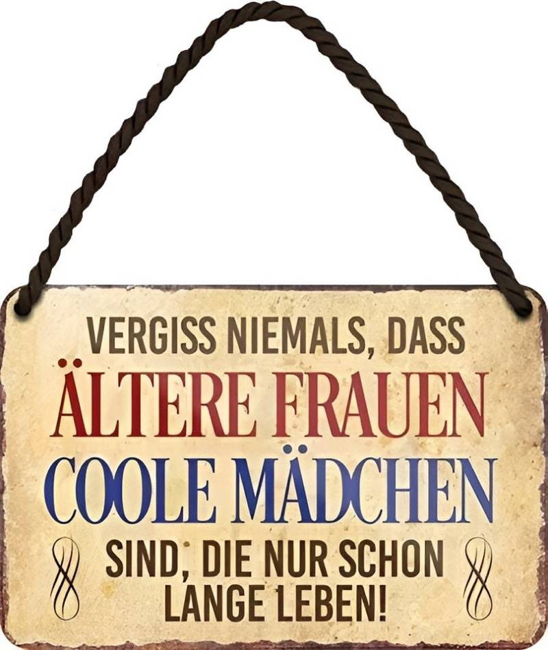 schilderkreis24 Metallschild Blechschild Vergiss niemals, dass ältere Frauen coole 18x12cm von schilderkreis24