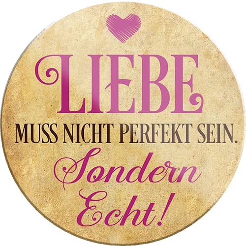 schilderkreis24 – Schöner Spruch “Liebe muss Nicht perfekt Sein. Sondern Echt!“ Magnet Deko Kühlschrankmagnet Freude Glück Positiv Denken Leben Geschenkidee 8x8 cm von schilderkreis24