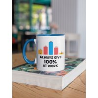 Immer 100% Bei Der Arbeit Zweigeknähte Kaffeetasse, Lustige Kaffeetasse Fürs Büro, Coworker Geschenkideen, Kaffeebecher Für Die Arbeit, Lustiges von shopbydave