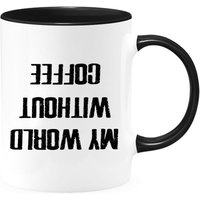 Meine Welt Ohne Kaffee Zwei-Toned Kaffeetasse, Lustige Kaffeeliebhaber Tasse, Reisebecher, Freche Kaffeebecher von shopbydave