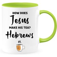 Wie Macht Jesus Seinen Tee? Hebräer Zweifarbig, Kaffeebecher Für Christen, Lustige Geschenkideen Hebräisch von shopbydave