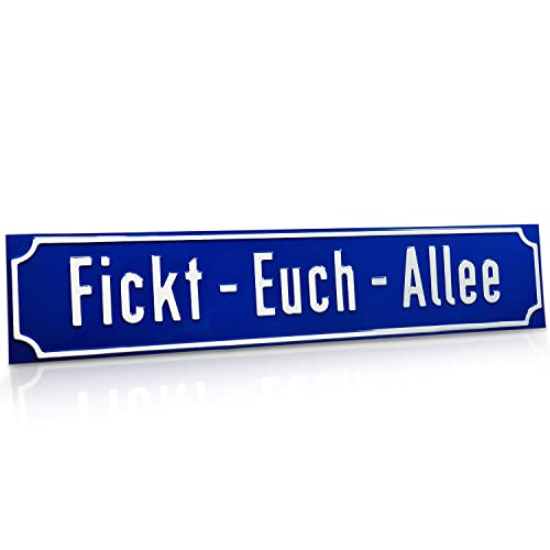 signodoo® Straßenschild „Fickt-Euch-Allee“ | Größe BxH: 60,0 x 13,0 cm |Material: Aluminium, geprägt | Nostalgisches Straßenschild | Antiqua-Rand von signodoo