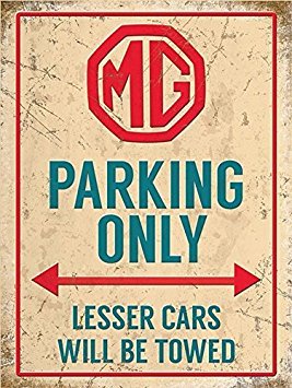 signs-unique MG Parking Only, Lesser Cars. Blechschild (og 2015) von signs-unique