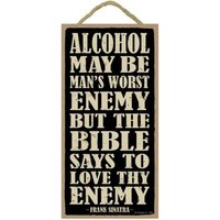 Alkohol Ist Vielleicht Des Menschen Schlimmster Feind, Aber Die Bibel Sagt ... Lustige Große Bar Haus Hängende Holzschild Made in Usa 10 "x 5" Alkohol Ist Vielleicht Des Menschen Schlimmster Feind, Aber Die Bibel Sagt ... Lustige Große Bar Haus Hängende Holzschild Made in Usa 10 "x 5" von signsandstuffaz