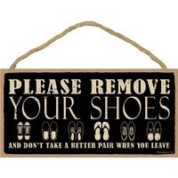 Bitte Entfernen Sie Ihre Schuhe Und Nehmen Nicht Ein Besseres Paar, Wenn Gehen Schönes Rustikales Holzschild Made in Den Usa 10 "x 5" Schneller von signsandstuffaz