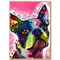 Boston Terrier - All You Need Is Love & A Dog Nice Dog Magnet Any Metal Surface Made in Usa Kühlschrankmagnet 2, 5x3, 5 Versandkostenfrei A55 von signsandstuffaz