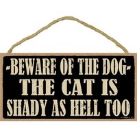 Hüten Sie Sich Vor Dem Hund, Die Katze Ist Schattig Wie Hölle Zu Witzig von signsandstuffaz