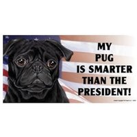 Mein Mops | Schwarz Ist Schlauer Als Der Präsident Magnet Autokühlschrank Jede Metalloberfläche Wasserdicht Uv-Beständig Hergestellt in Den Usa von signsandstuffaz