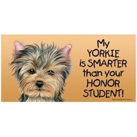 Mein Yorkie Ist Schlauer Als Deine Ehrenschülerin Hundemagnet Auto-Kühlschrank Jede Metalloberfläche Wasserdicht Uv-Beständig Made in Usa 4x8 von signsandstuffaz