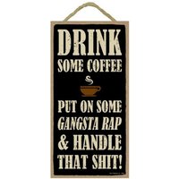 Trinkt Kaffee Auf Gangsta Rap & Handle That Sht "Lustiges Hängendes Holzschild Made in The Usa 10 "x 5" Kostenloser Versand Neu C71 Trinkt Kaffee Auf Gangsta Rap & Handle That Sht "Lustiges Hängendes Holzschild Made in The Usa 10 "x 5" Kostenloser Versand Neu C71 von signsandstuffaz
