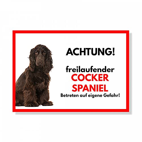 Cocker Spaniel 4 Freilaufender Hund Dog Schild Spruch Türschild Hundeschild Warnschild von siviwonder