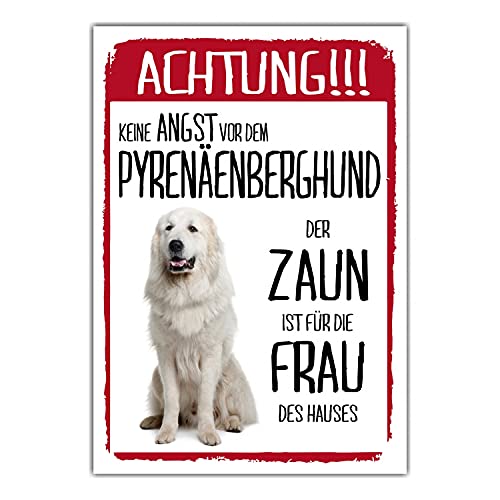 Pyrenaenberghund Dog Schild Achtung Zaun Frau Spruch Türschild Hundeschild Warnschild Fun von siviwonder
