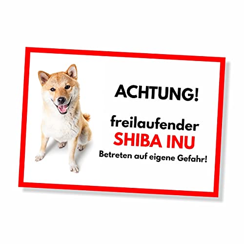 Shiba Inu Freilaufender Hund Dog Schild Spruch Türschild Hundeschild Warnschild von siviwonder