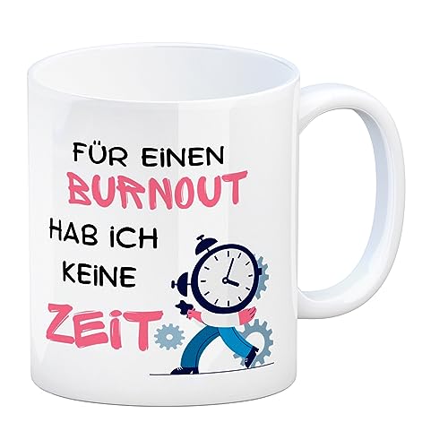 Büro Kaffeebecher mit Spruch Für einen Burnout keine Zeit in bunt Kaffeetasse für Vielarbeiter im Job Kollegen Arbeiten bunt Zeit Tasse Chef Workaholic von speecheese