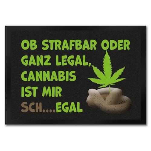 Cannabis-Blatt Fußmatte in 35x50 cm mit Spruch Legal oder Nicht Cannabis egal Cannabis-Blatt Design Marihuana Scheisse Strafbar Scheissegal Legalisierung von speecheese