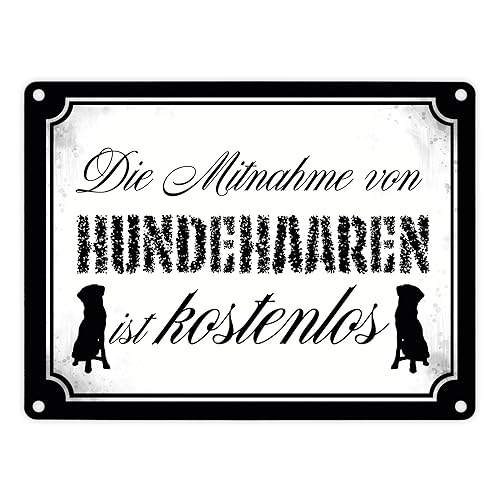 Die Mitnahme von Hundehaaren ist kostenlos Metallschild in 15x20 cm als lustige Dekoration für Hundebesitzer, deren Hunde mehr Fell verlieren als es Besuchern lieb ist von speecheese