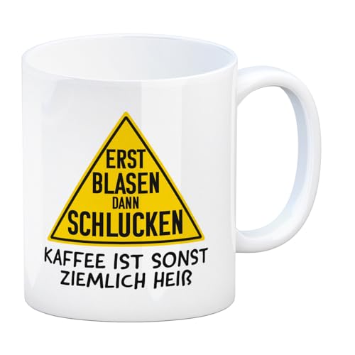 Erst blasen dann schlucken Kaffeebecher mit Spruch witzige Kaffeetasse mit versautem Spruch und Warnschild als Geschenk für Kaffeejunkies von speecheese