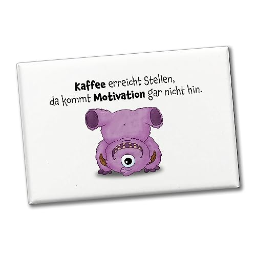 Freches Monster in rosa Souvenir Souvenir Magnet mit lustigem Spruch Kaffee erreicht Stellen, da kommt Motivation gar Nicht hin. Hingucker am Kühlschrank für Kinder, Freunde und Kollegen von speecheese