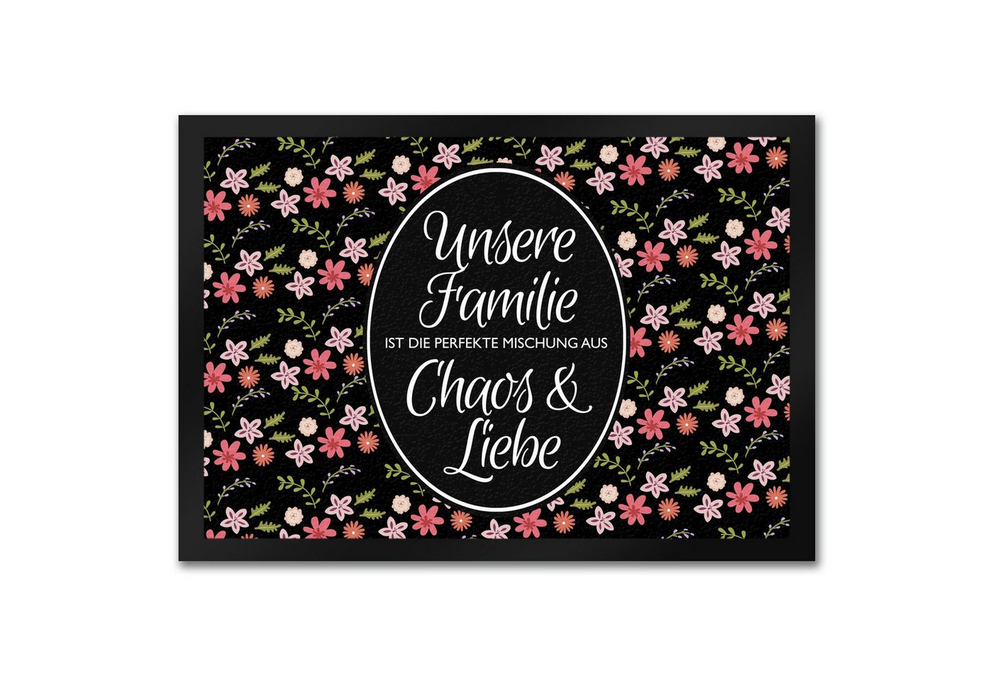 speecheese Fußmatte Unsere Familie Chaos & Liebe Fußmatte mit Blumen Motiv von speecheese