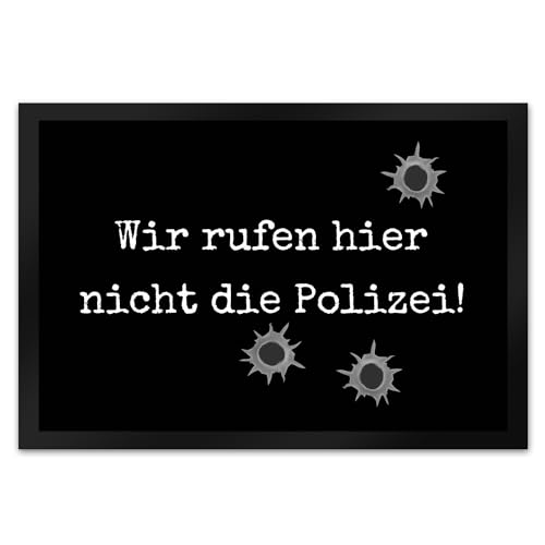 Fussmatte Wir rufen Keine Polizei mit lustigem Spruch schwarz rutschfeste Türmatte witzig Schuhabstreifer die perfekte Geschenkidee Spruch-Geschenke Selbst ist der Bewohner von speecheese