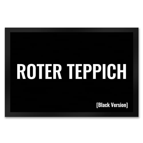 Fußmatte XXL in 50x75 cm mit lustigem Spruch Roter Teppich [Black Version] mit Rutschfester Unterseite schwarzer Humor lustige Fussmatte Fußabtreter mit Spruch für die von speecheese