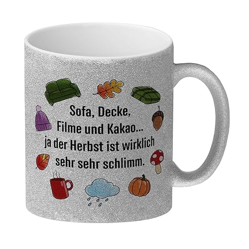 Gemütlichkeit Glitzer-Kaffeebecher mit Spruch- Der Herbst ist wirklich schlimm als Tasse für Kaffeeliebhaber und Genießer zur Herbstzeit dekorativ genießen Kaffeetasse gemütlich von speecheese