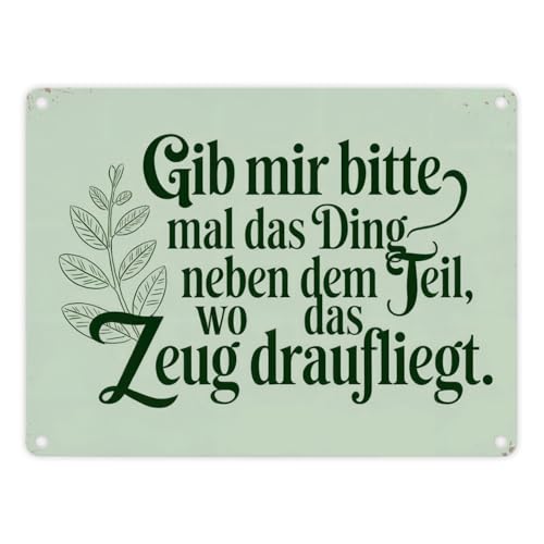 Gib mir das DING neben dem Teil- Humorvolles Metallschild in 15x20 cm Vintage-Design Metallschild in 15x20 cm mit hellgrünem Hintergrund rustikalem Rand und antikem Look Gib mir das DING neben dem Teil- Humorvolles Metallschild in 15x20 cm Vintage-Design Metallschild in 15x20 cm mit hellgrünem Hintergrund rustikalem Rand und antikem Look von speecheese