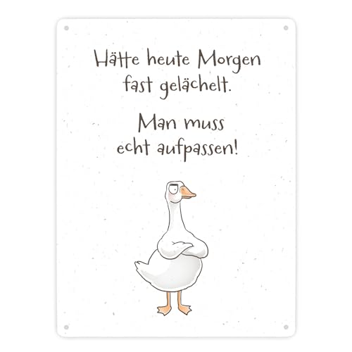 Gilbert die Gans Metallschild XXL in 28x38 cm mit Spruch Hätte heute Morgen fast gelächelt ein lustiges Schild für Miesepeter Motiv Männer Pechvogel Blechschild witziges Comic von speecheese