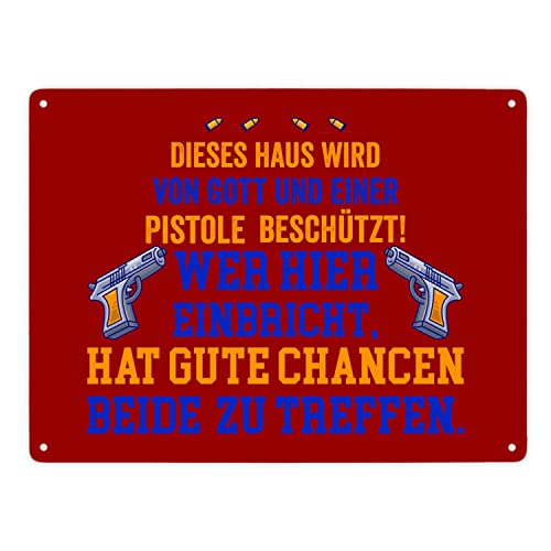 Hausbeschützer Metallschild XXL in 28x38 cm mit Spruch in rot Dieses Haus wird von Gott und einer Pistole beschützt Wer hier einbricht hat gute Chancen beide zu treffen Gott von speecheese