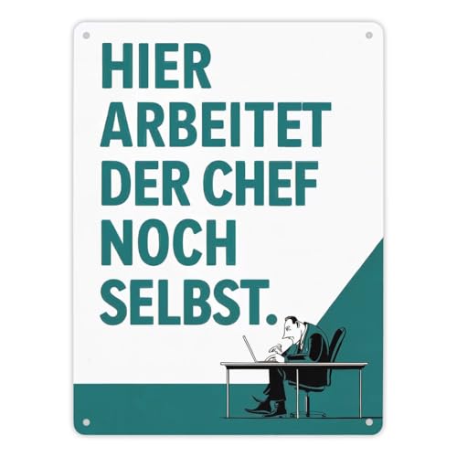 Hier arbeitet der Chef noch selbst Metallschild XL in 21x28 cm Kreative Illustration inspirierender türkisfarbener Text auf weißem Hintergrund Hier arbeitet der Chef noch selbst Metallschild XL in 21x28 cm Kreative Illustration inspirierender türkisfarbener Text auf weißem Hintergrund von speecheese