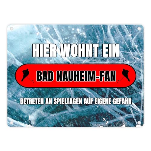 Hier wohnt ein Bad Nauheim-Fan Metallschild in 15x20 cm mit Eishallen Boden-Motiv Sportfan Bad Nauheim Sport Sportler von speecheese