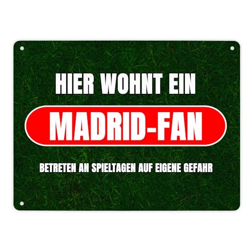 Hier wohnt ein Madrid-Fan Metallschild XL in 21x28 cm mit Rasenmotiv Sportfan Madrid Spanien Sport Europa Blechschild Dekoschild von speecheese