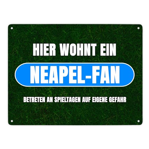 Hier wohnt ein Neapel-Fan Metallschild XXL in 28x38 cm mit Rasenmotiv Sportfan Neapel Italien Sport Europa Blechschild Dekoschild von speecheese