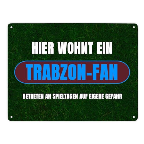 Hier wohnt ein Trabzon-Fan Metallschild XXL in 28x38 cm mit Rasenmotiv Sportfan Trabzon Türkei Sport Europa Blechschild Dekoschild von speecheese