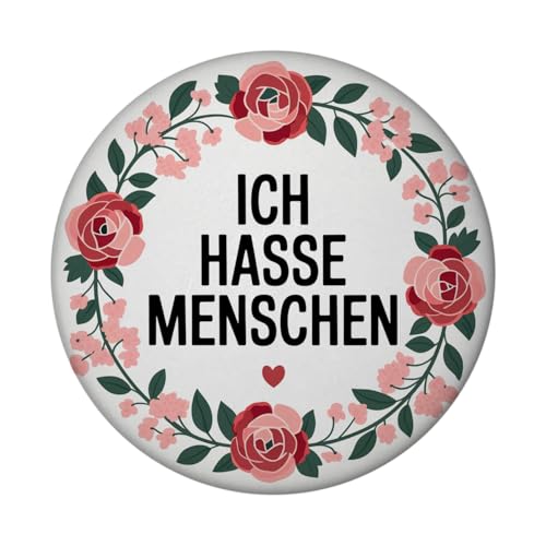 Ich Hasse Menschen Blumensprache Magnet Runder Magnet mit elegantem Design auf weißem Hintergrund roter Kranz verleiht stilvolle Note von speecheese
