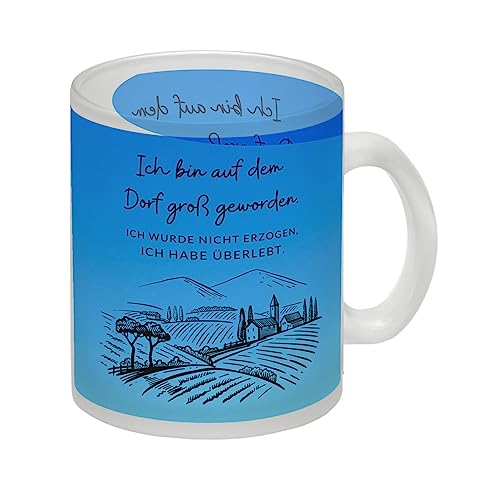 Ich bin auf dem Dorf groß geworden Glas Tasse in blau mit Spruch Ich wurde nicht erzogen ich habe überlebt Dorfkind Tasse Land Kaffeetasse Heimat Kindheit dekorativ von speecheese