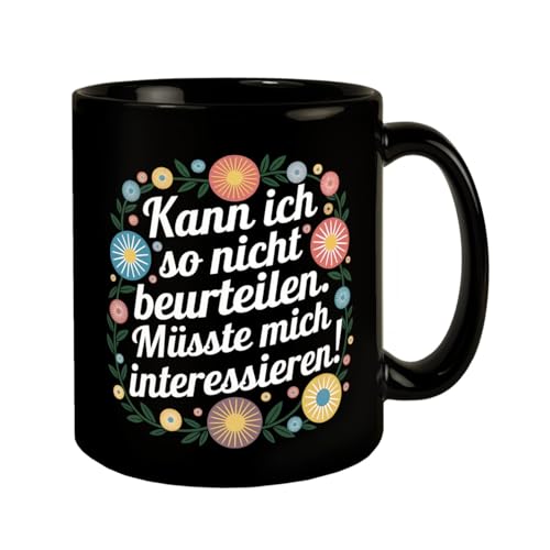 Kann ich so nicht beurteilen Müsste mich interessieren Blumensprache Tasse Humorvolle KaffeeTasse mit deutscher Illustration - Blumenornamente für Kollegen mit Text von speecheese