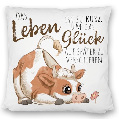 Kuh Kissen satiniert mit Spruch Das Leben ist zu kurz um das Glück zu verschieben EIN niedliches DekoKissen satiniert für das Sofa Kalb Baby Motiv Frauen Kuscheliges Tiermotiv von speecheese