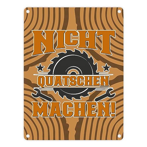 Nicht Quatschen. Machen! Metallschild in 15x20 cm für Heimwerker dekoratives Blechschild für Handwerker zum Geburtstag Tischler Holz Hobel Arbeit cool von speecheese