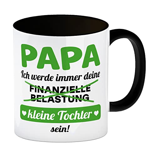 Papa, ich werde immer deine finanzielle Belastung sein Kaffeebecher in schwarz in grün als lustige Tasse für Väter zum Vatertag von der Tochter wenn Papa Spaß versteht und viel Geld in der Tasche hat von speecheese